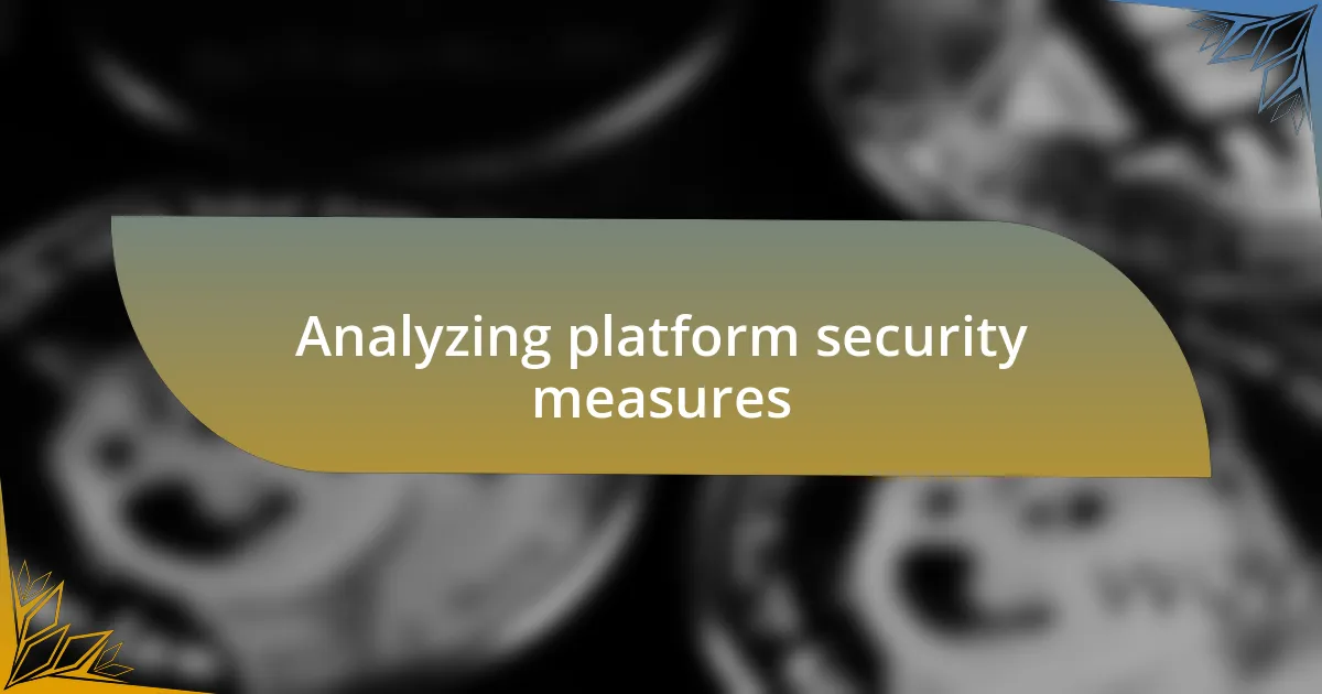 Analyzing platform security measures