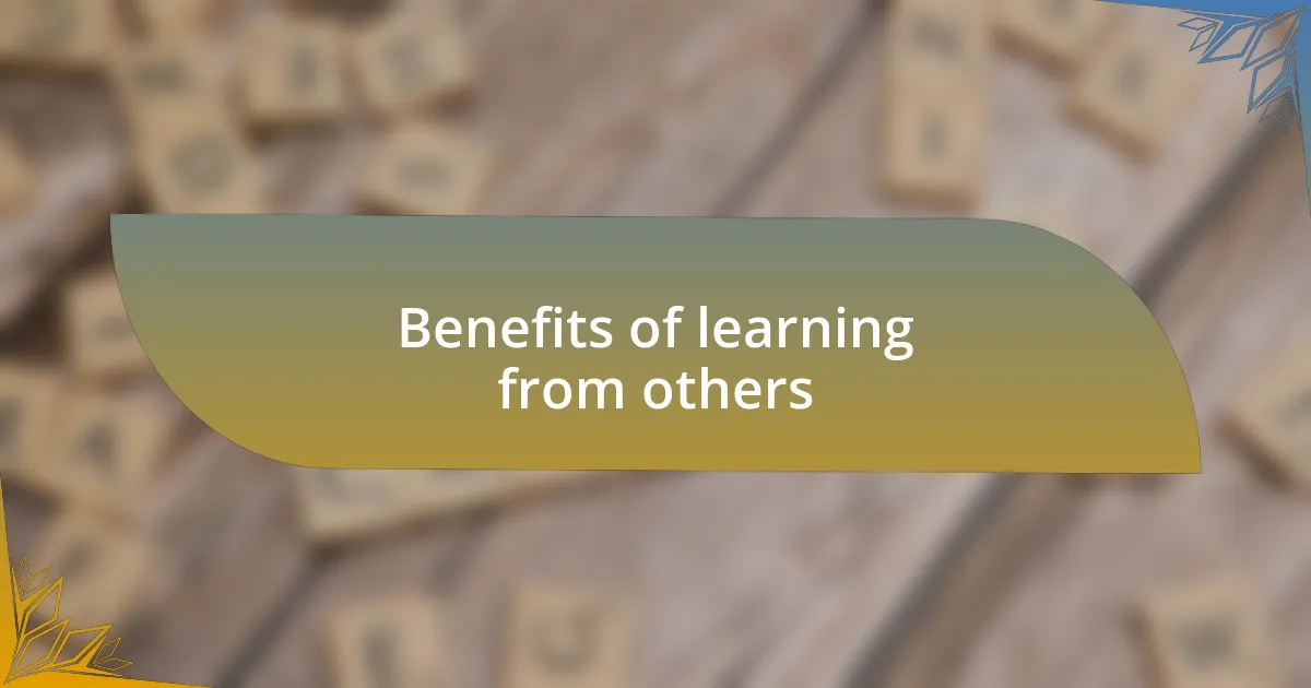 Benefits of learning from others