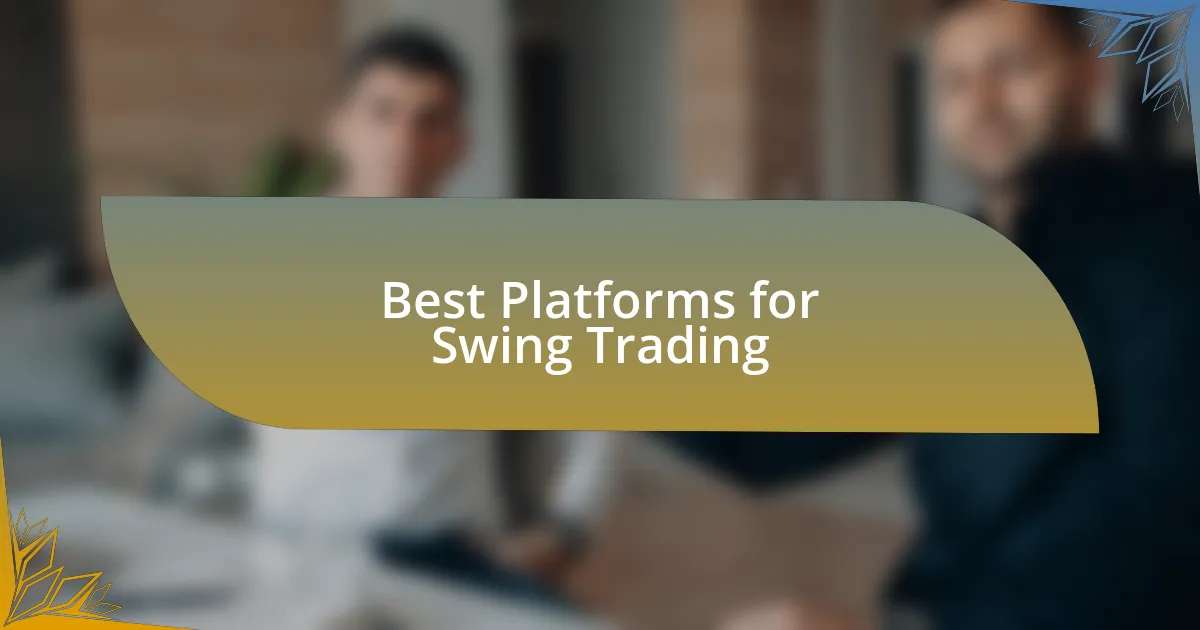 Best Platforms for Swing Trading