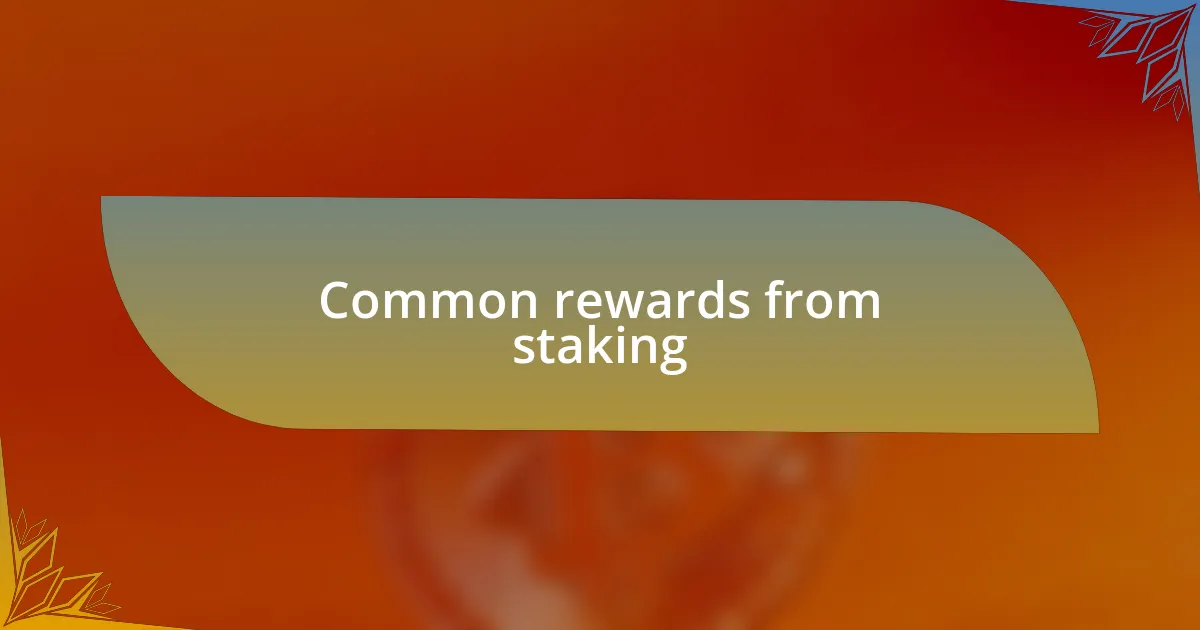 Common rewards from staking