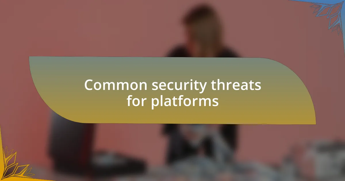 Common security threats for platforms