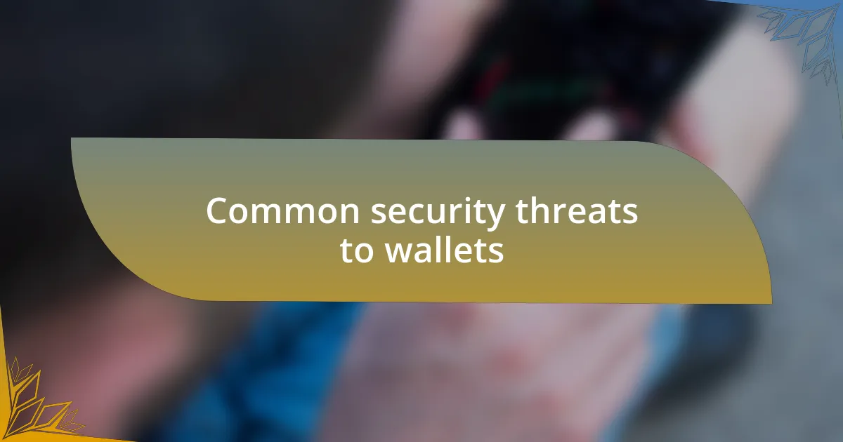 Common security threats to wallets