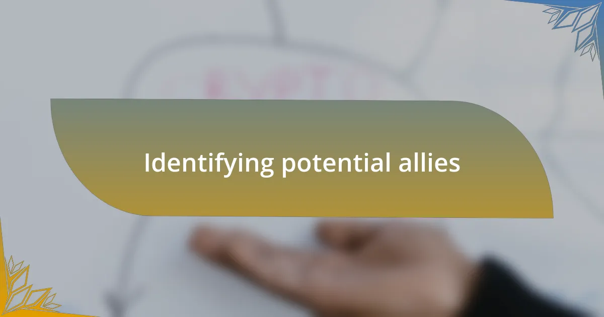 Identifying potential allies