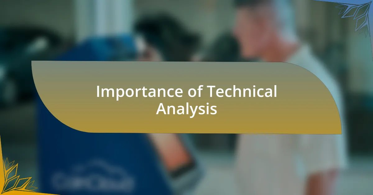 Importance of Technical Analysis