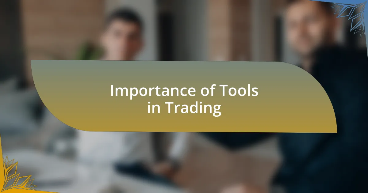 Importance of Tools in Trading