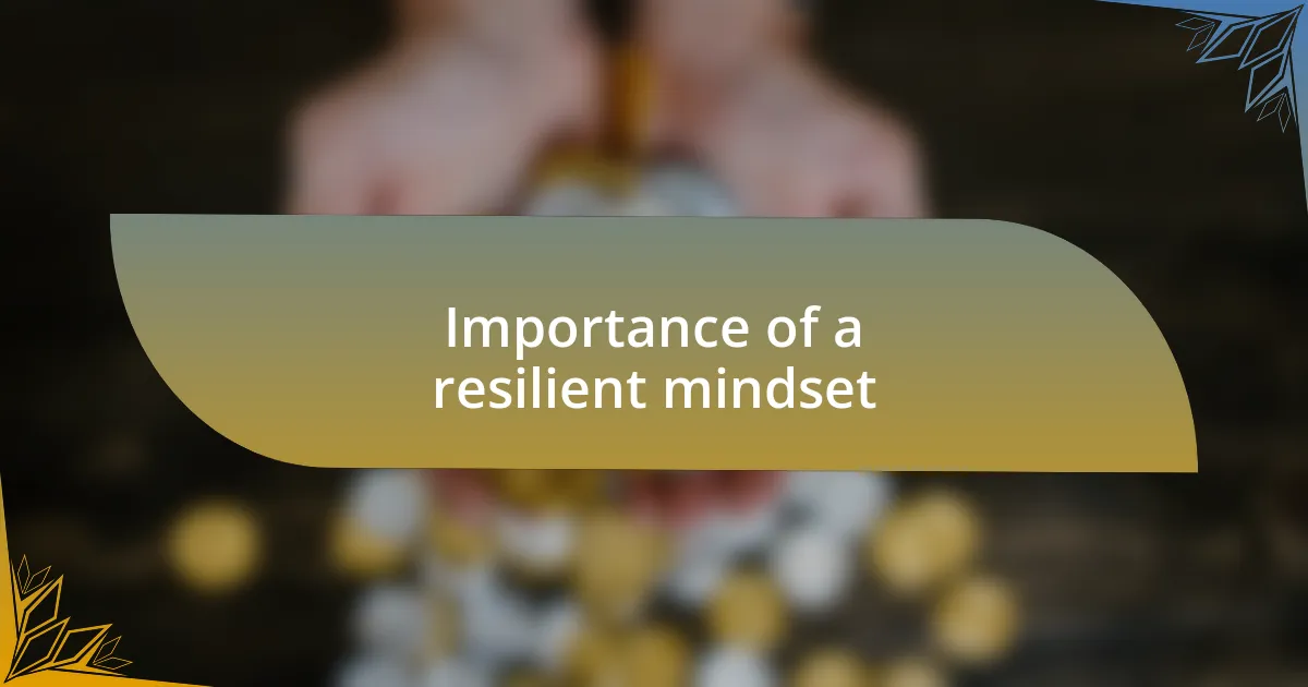 Importance of a resilient mindset