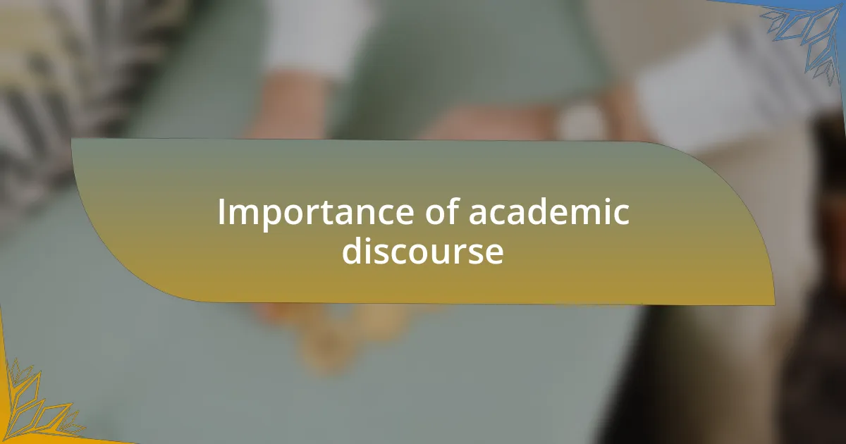 Importance of academic discourse
