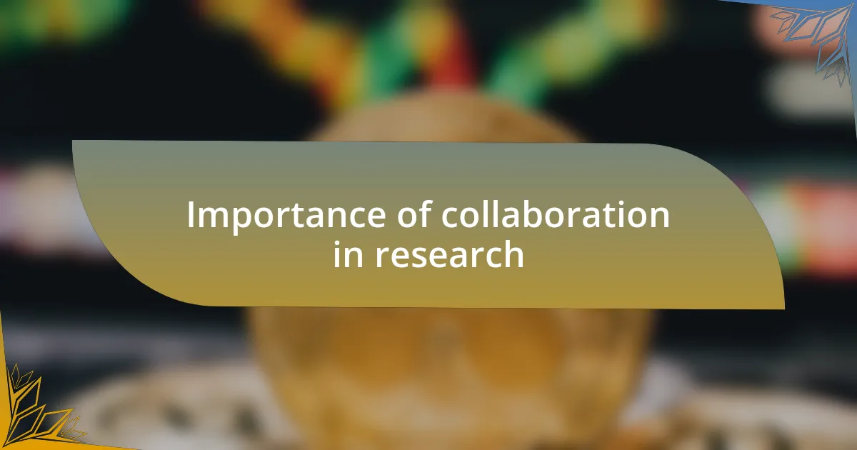 Importance of collaboration in research