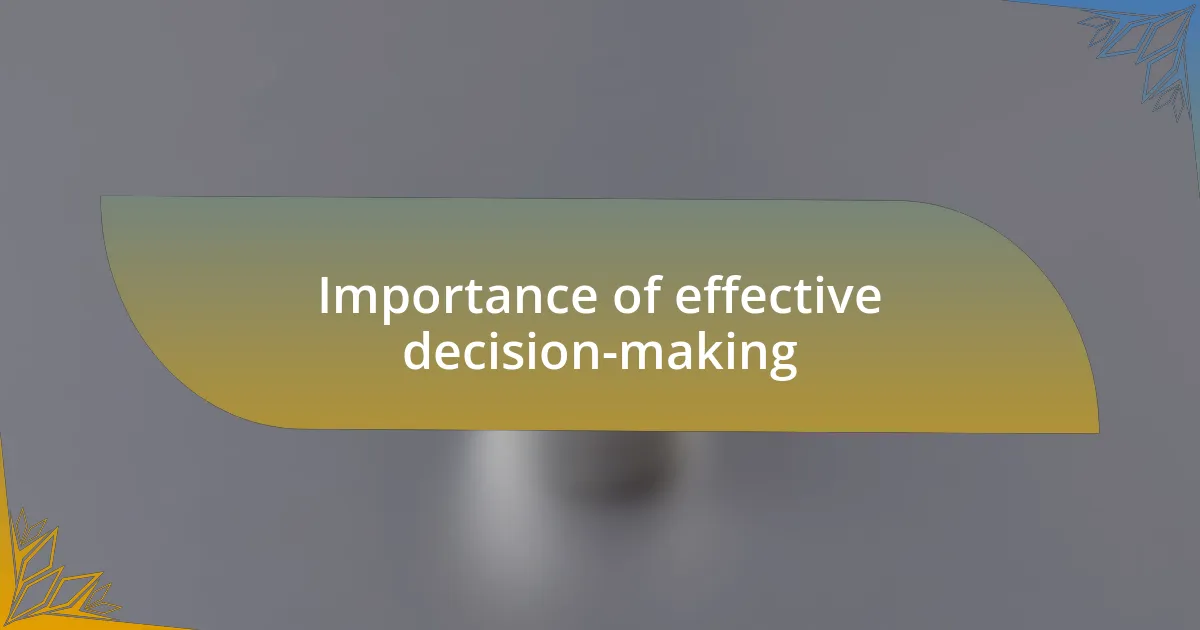 Importance of effective decision-making