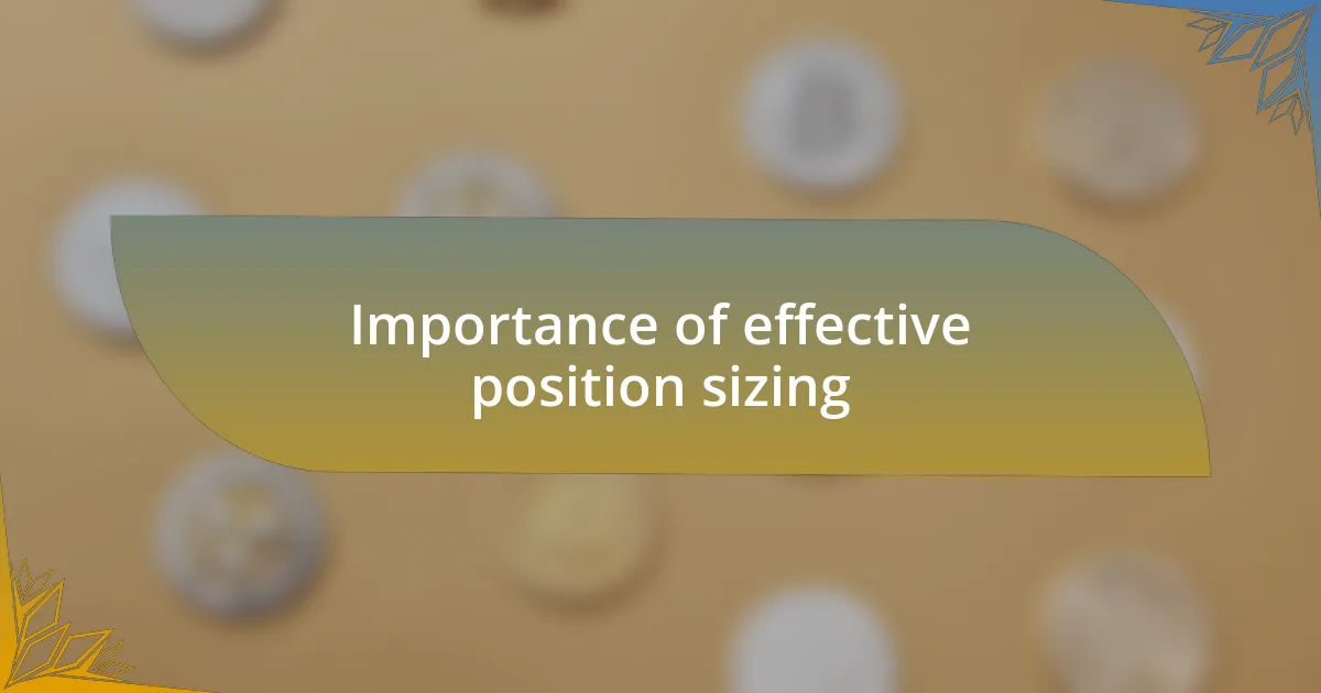 Importance of effective position sizing