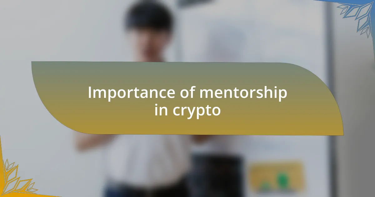 Importance of mentorship in crypto