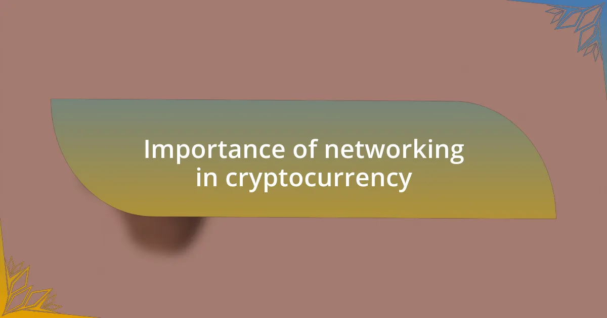 Importance of networking in cryptocurrency