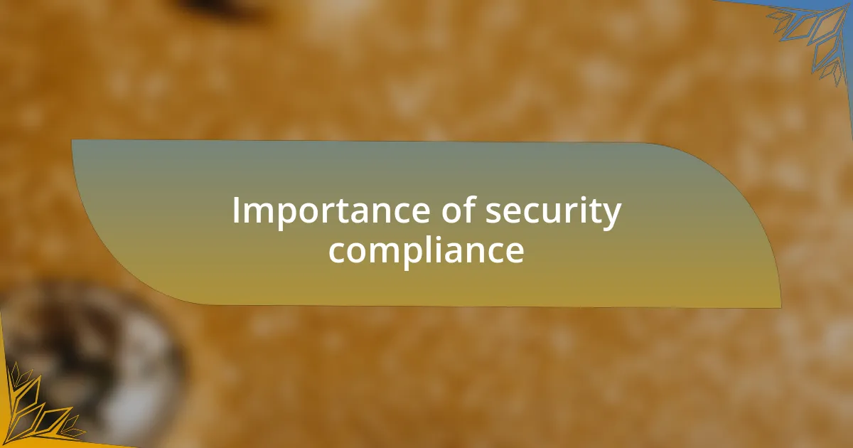 Importance of security compliance