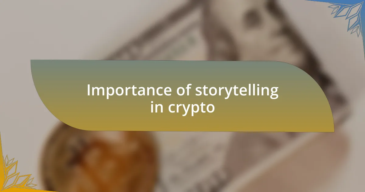 Importance of storytelling in crypto
