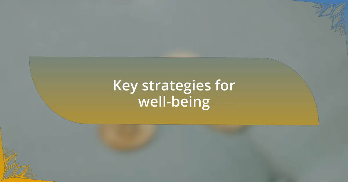 Key strategies for well-being