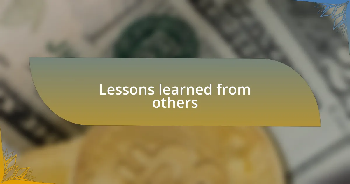 Lessons learned from others