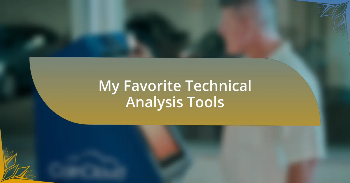 My Favorite Technical Analysis Tools