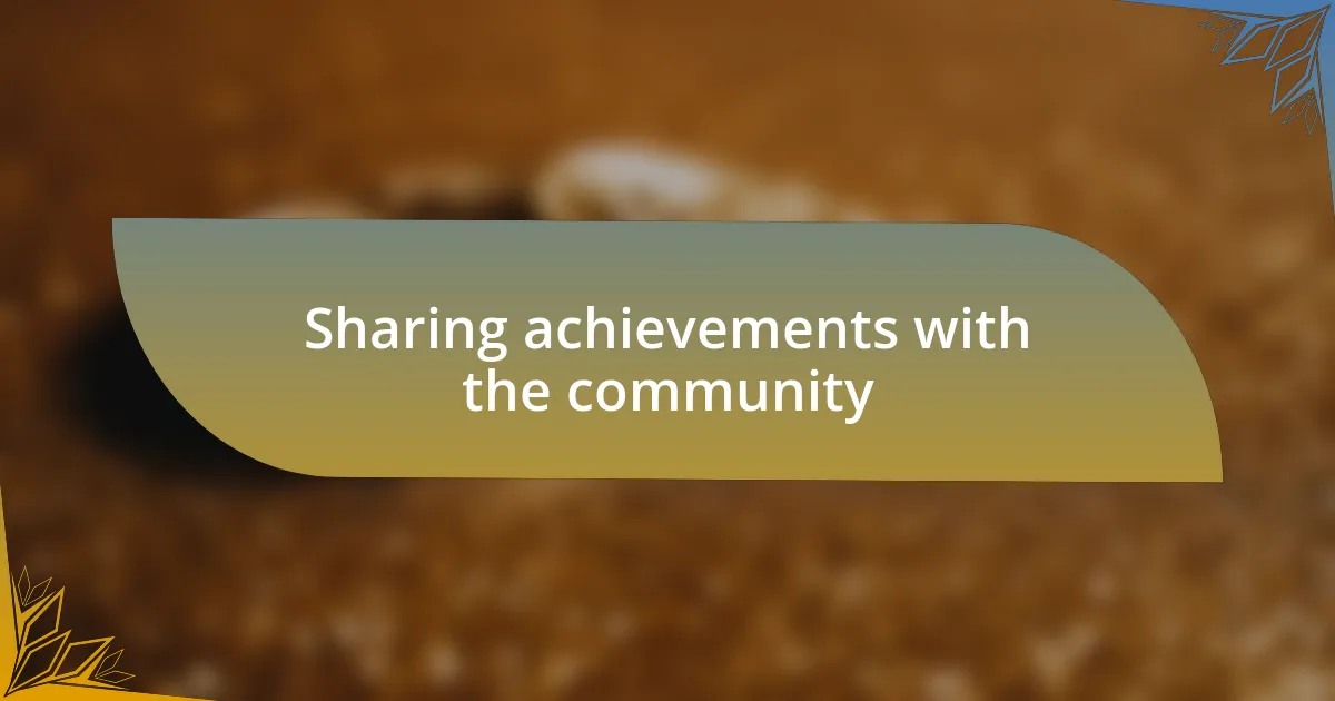 Sharing achievements with the community