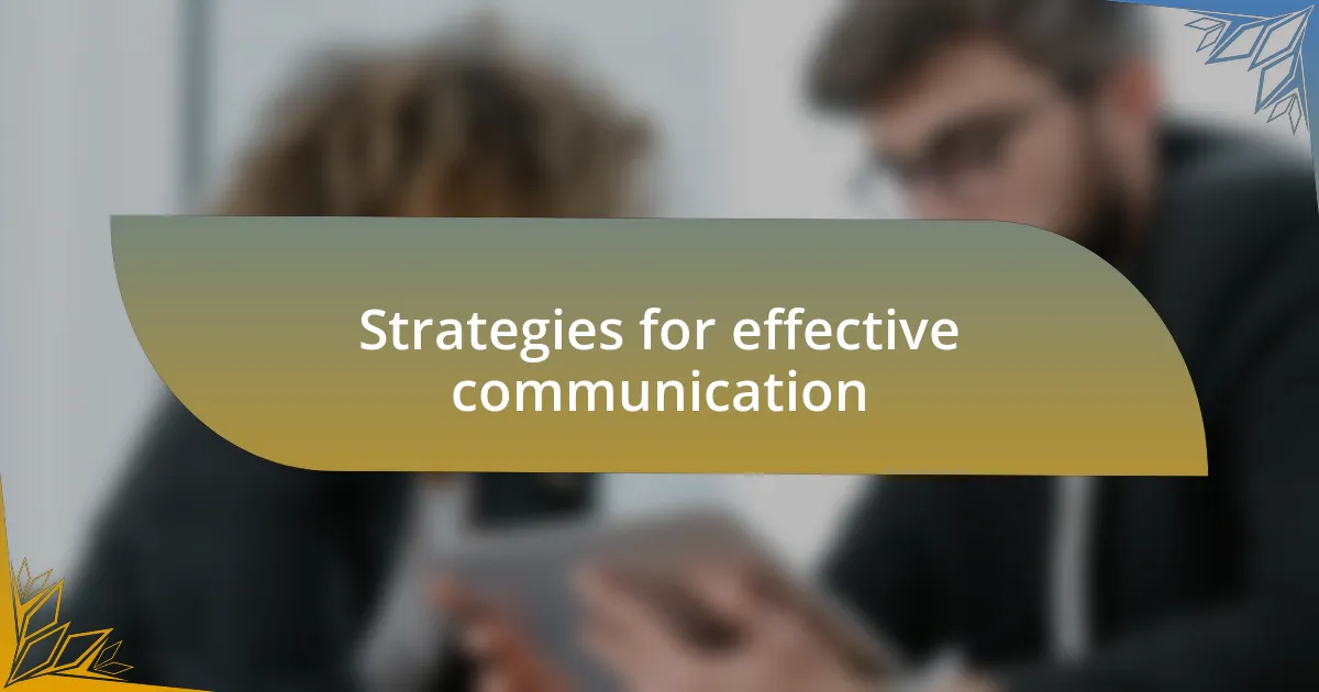 Strategies for effective communication