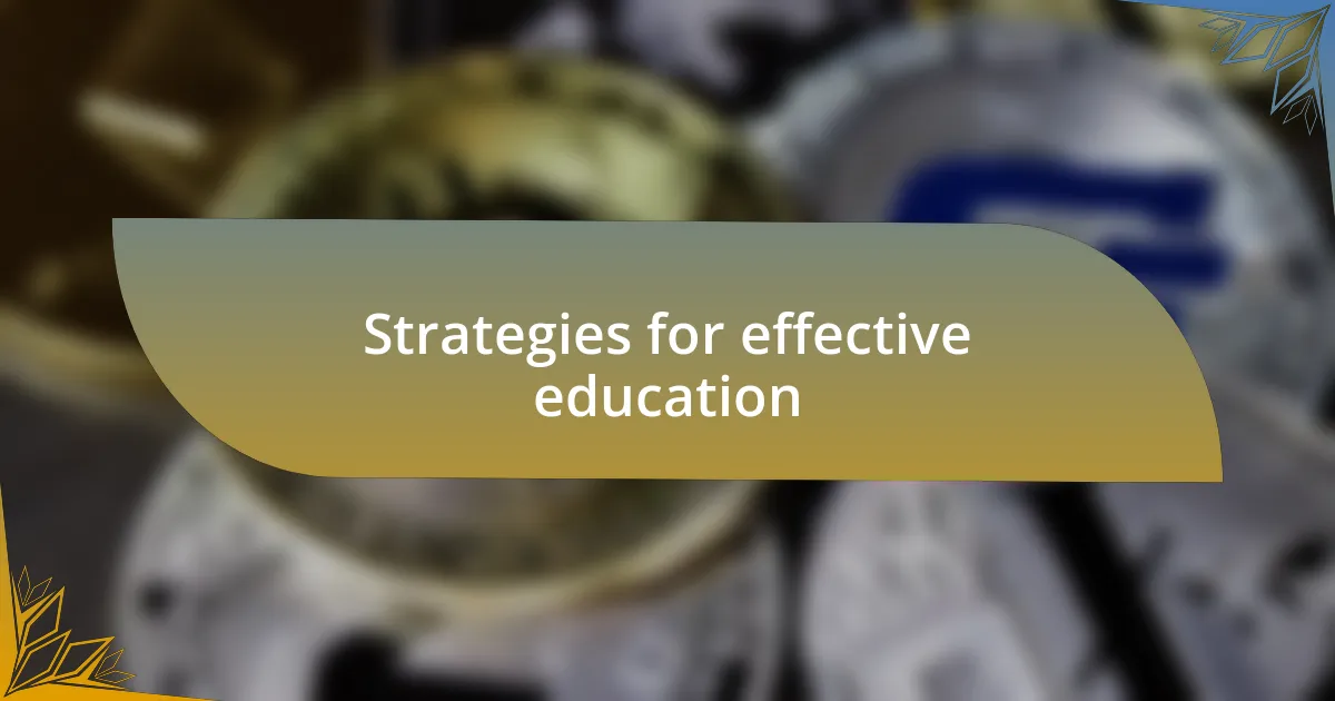 Strategies for effective education