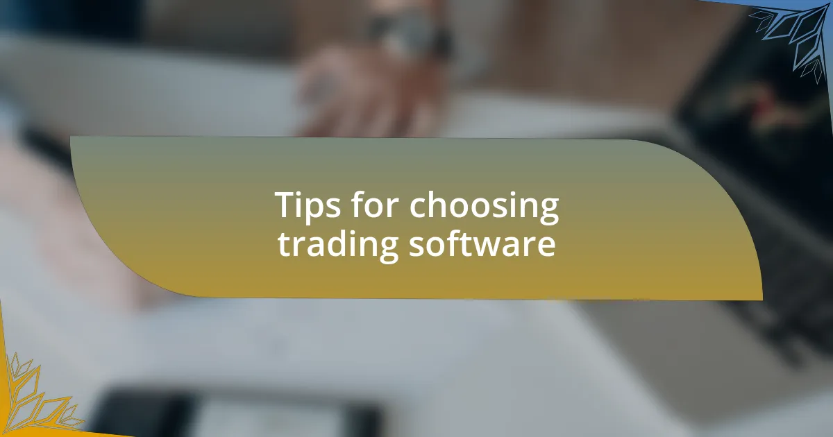 Tips for choosing trading software