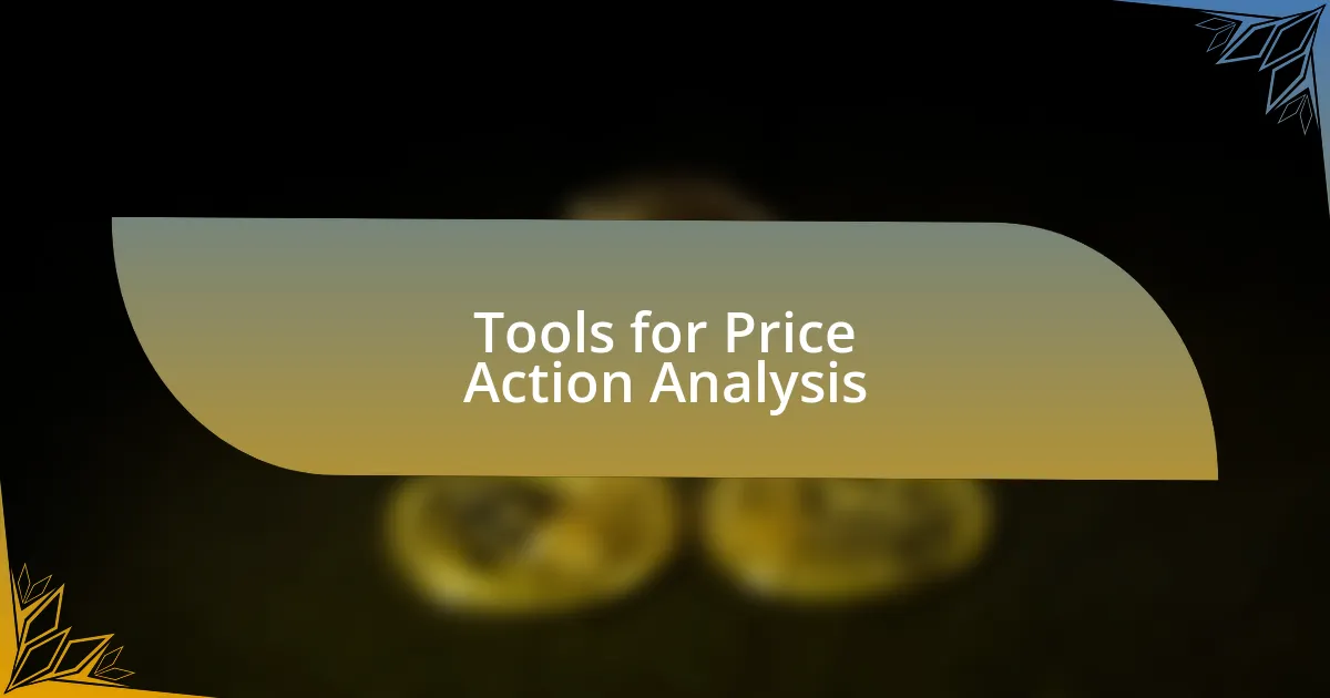 Tools for Price Action Analysis